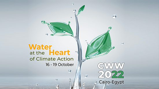 Water at the Heart of Climate Action - Cairo Water Week 2022 - 16 Oct 22